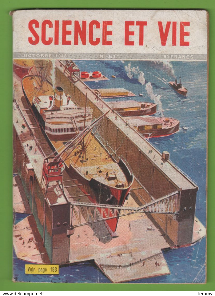 SCIENCE & VIE - N°373 - OCT.1948 - Voir SOMMAIRE - DOCKS FLOTTANTS,  TURBINES à GAZ... Nombreuses Publicités - 1900 - 1949