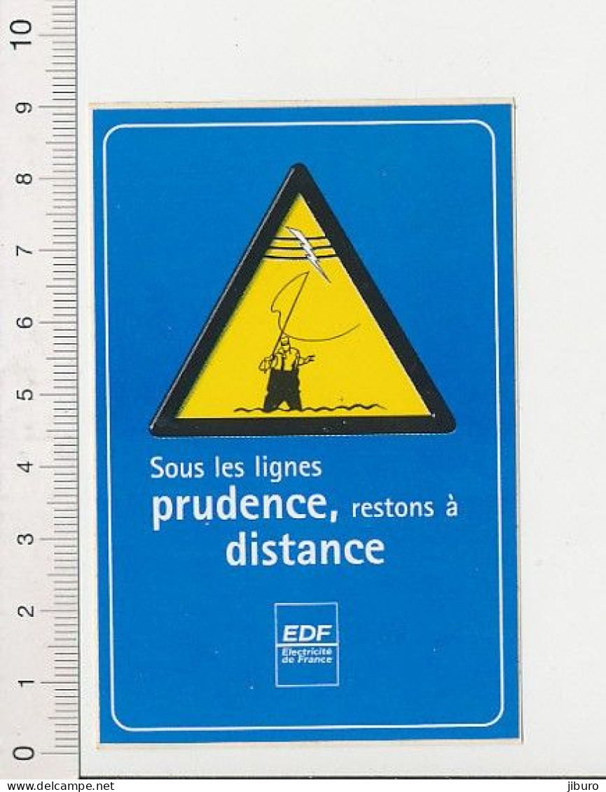 (bon état) Autocollant Sticker Publicité EDF Sous Les Lignes (électriques) Prudence Danger élect Humour Pêche à La Ligne - Pegatinas