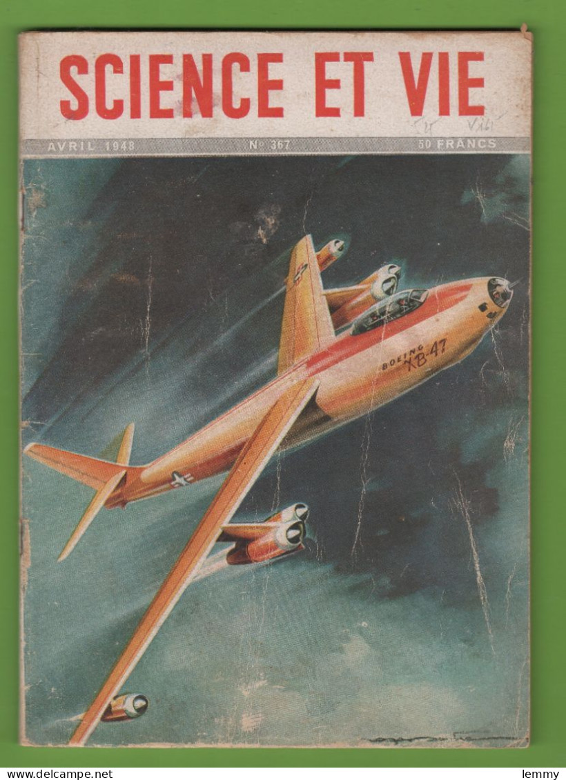 SCIENCE & VIE - N°367 - AVR.1948 - Voir SOMMAIRE - AILE EN FLÈCHE, CIRCULATION AÉRIENNE... Nombreuses Publicités - 1900 - 1949