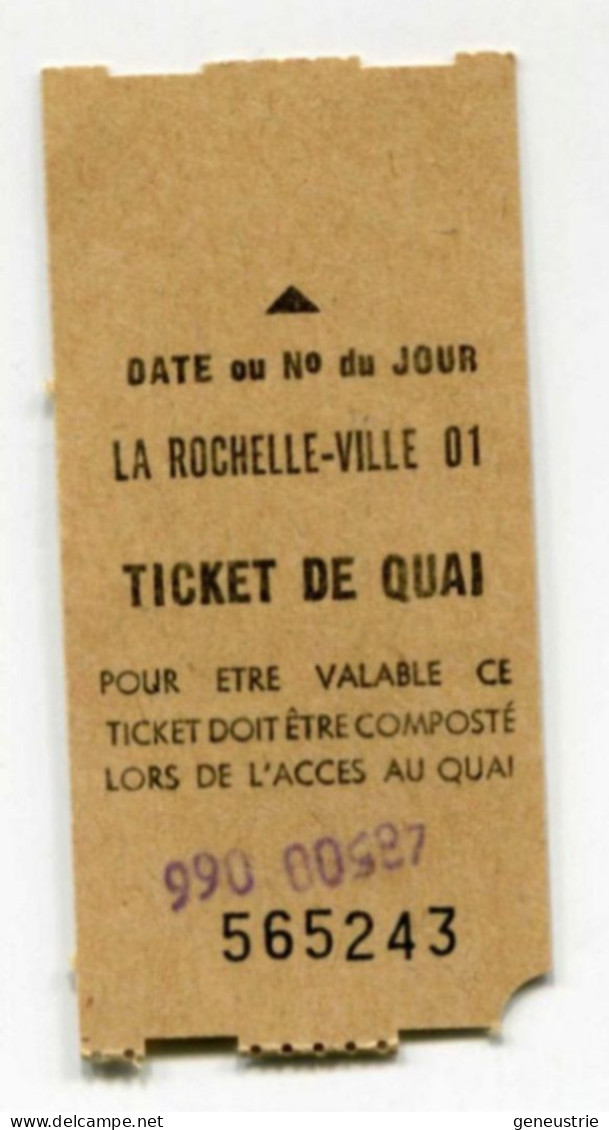 Ticket De Quai / Ticket De Train "La Rochelle - Ville" Années 70/80 - Billet SNCF - Charente-Maritime - Andere & Zonder Classificatie