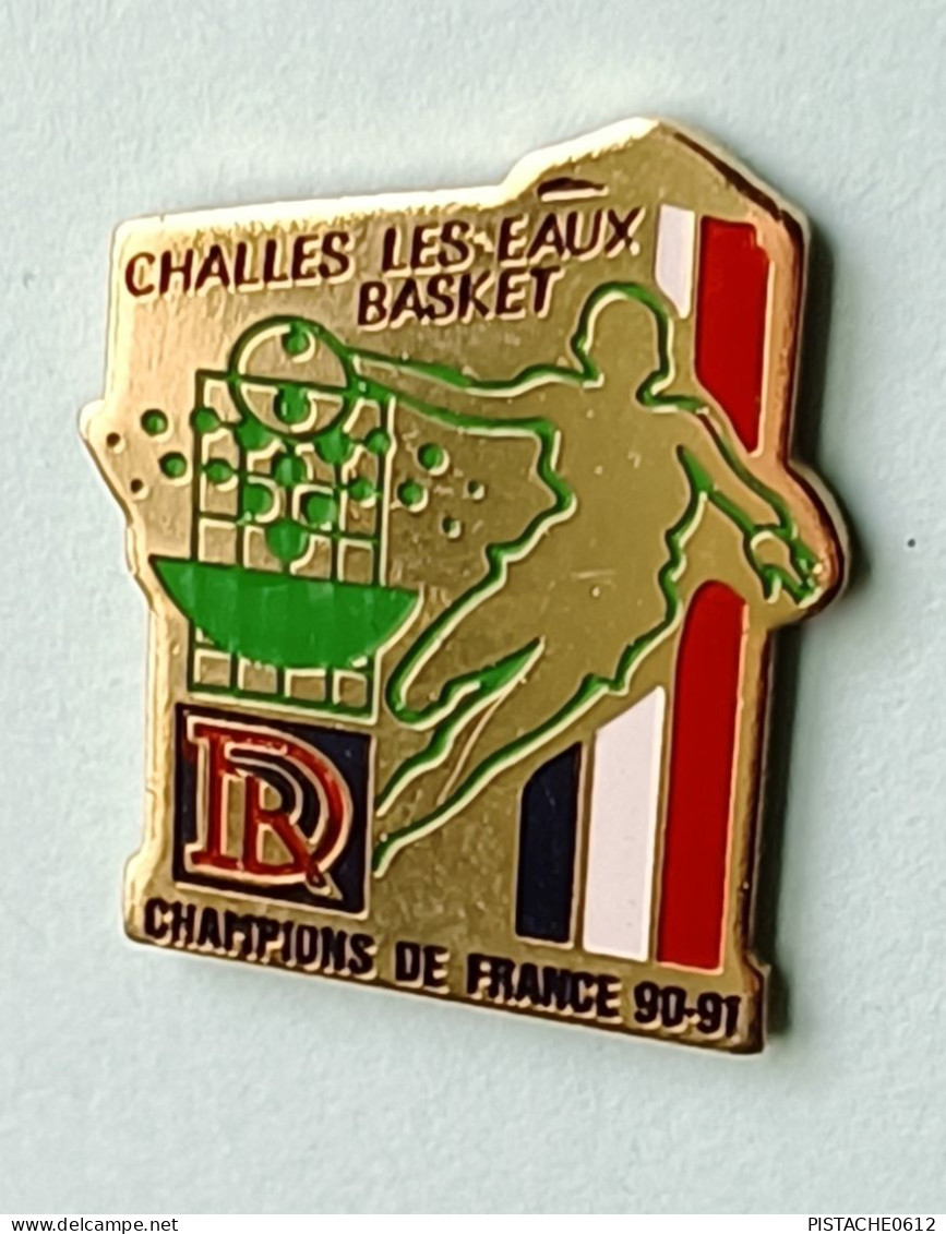 Pin's Basket Challes Les Eaux Champions De France 90-91. - Basketball