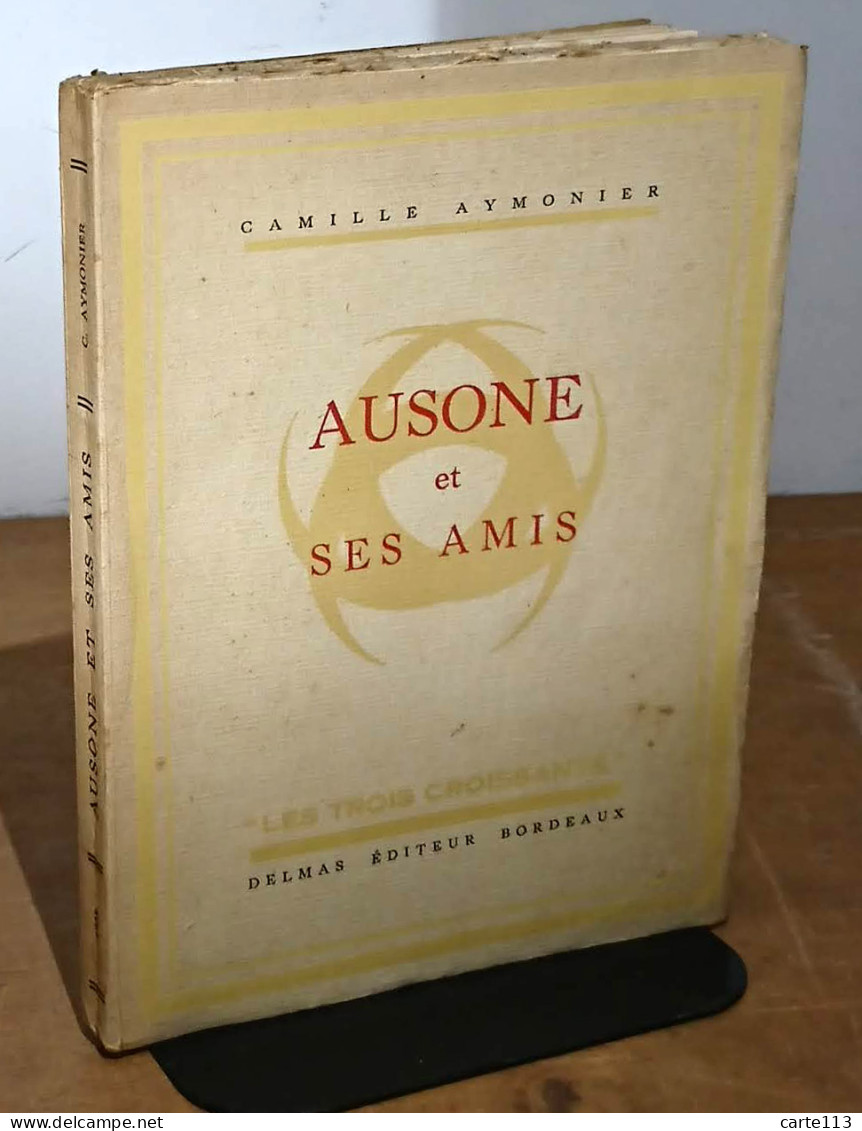 AYMONIER Camille - AUSONE ET SES AMIS - 1901-1940