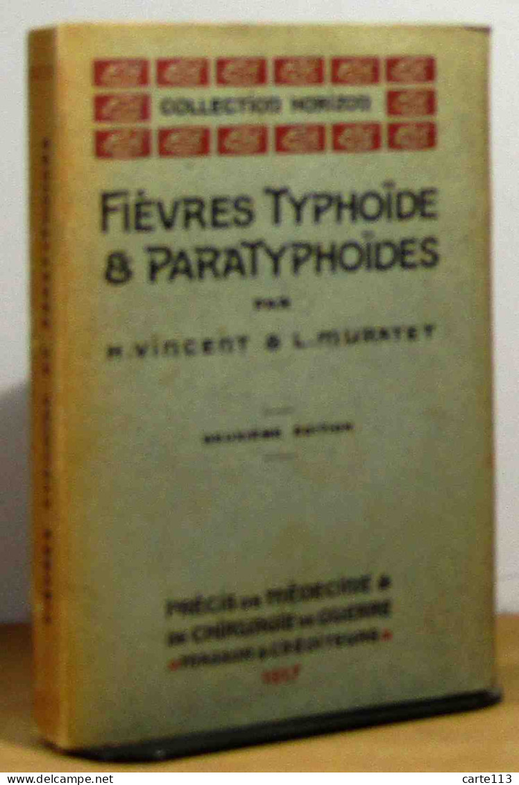 VINCENT Hyacinthe  - MURATET Léon  - FIEVRES TYPHOIDE ET PARATYPHOIDES - 1901-1940