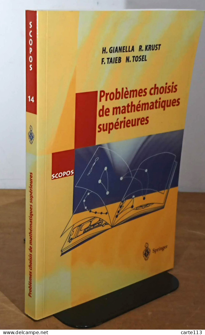 GIANELLA Herve - PROBLEMES CHOISIS DE MATHEMATIQUES SUPERIEURES - AVEC 19 FIGURES - Sonstige & Ohne Zuordnung