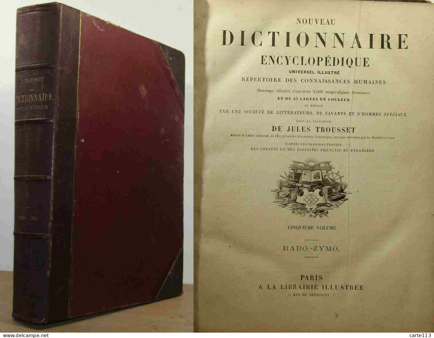 TROUSSET Jules - NOUVEAU DICTIONNAIRE ENCYCLOPEDIQUE UNIVERSEL ILLUSTRE - VOLUME 5 - R - 1801-1900