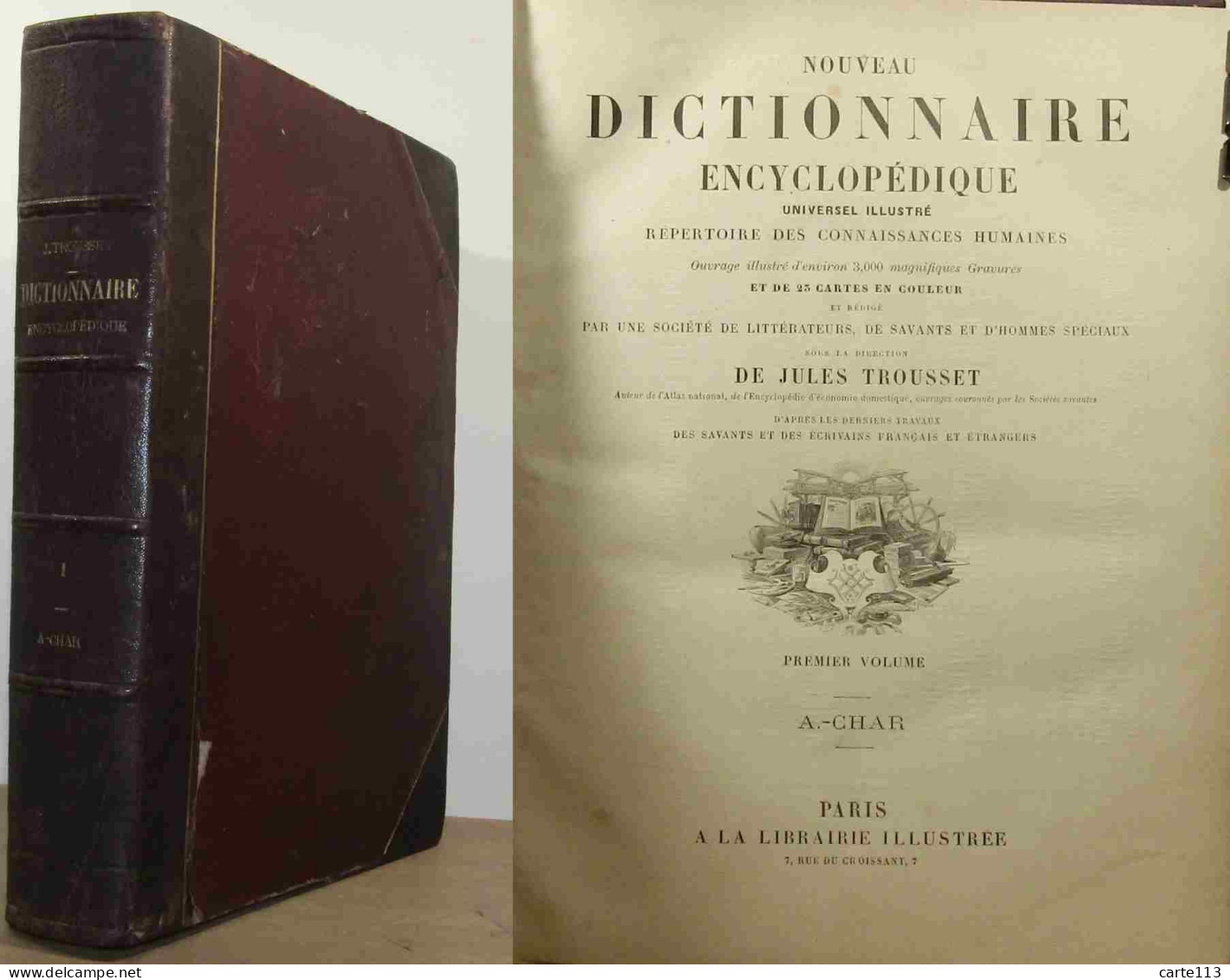 TROUSSET Jules - NOUVEAU DICTIONNAIRE ENCYCLOPEDIQUE UNIVERSEL ILLUSTRE - VOLUME 1 - A - 1801-1900