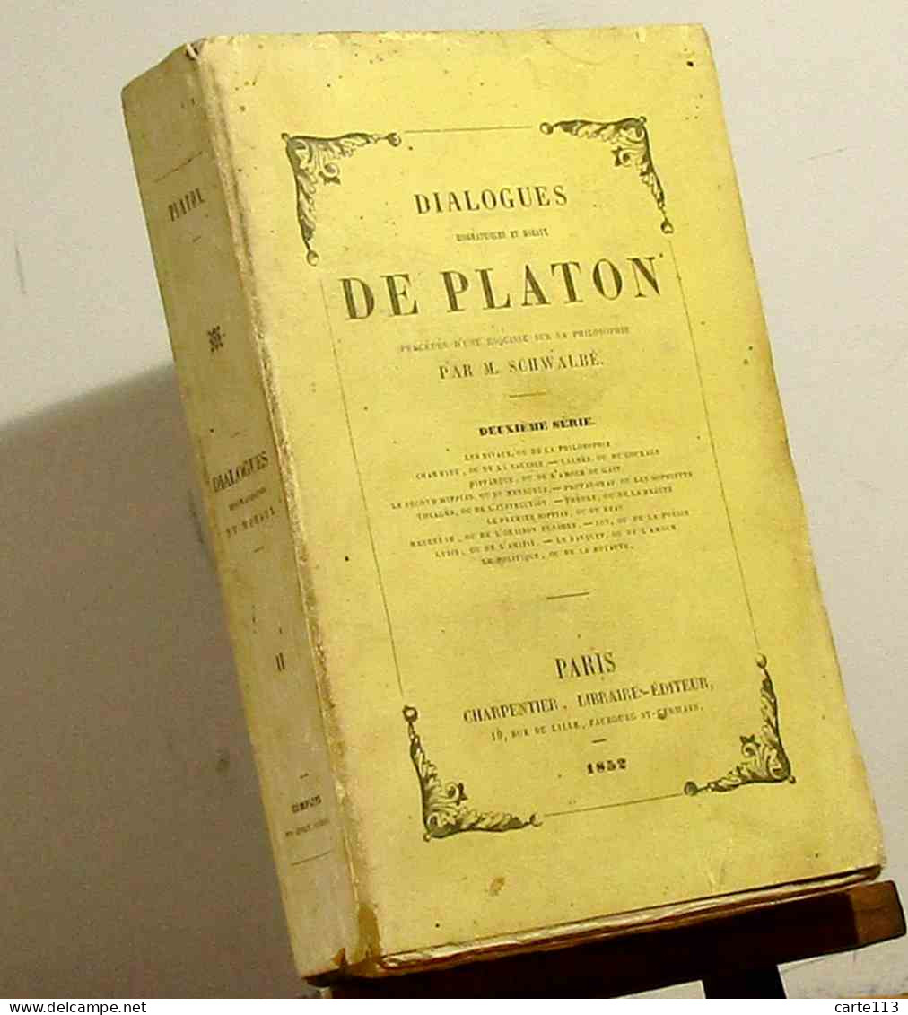 PLATON _SCHWALBE J.A. - DIALOGUES BIOGRAPHIQUES ET MORAUX DE PLATON PRECEDES D' UNE ESQUISSE - 1801-1900