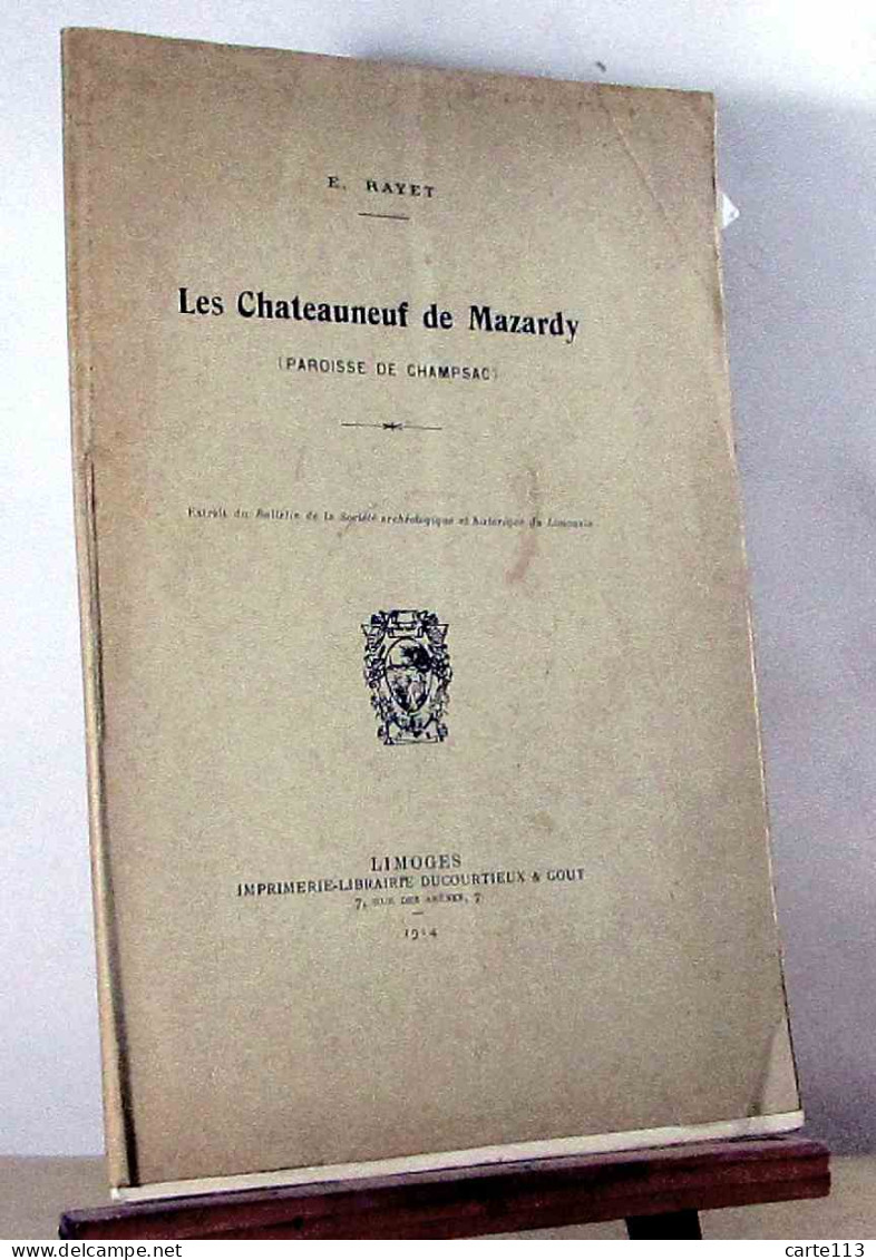 RAYET Etienne - LES CHATEAUNEUF DE MAZARDY - PAROISSE DE CHAMPSAC - 1901-1940