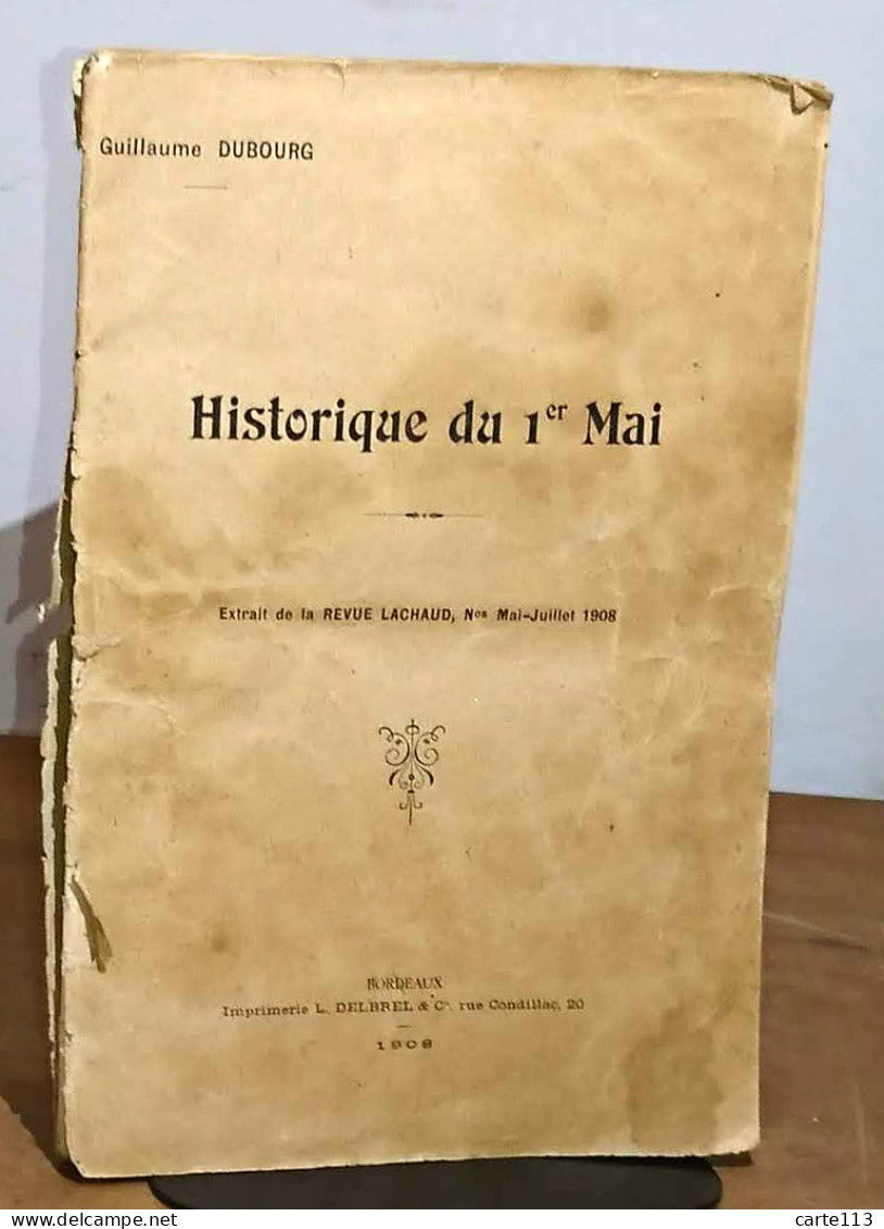 DUBOURG Guillaume - HISTORIQUE DU 1ER PREMIER MAI - 1901-1940