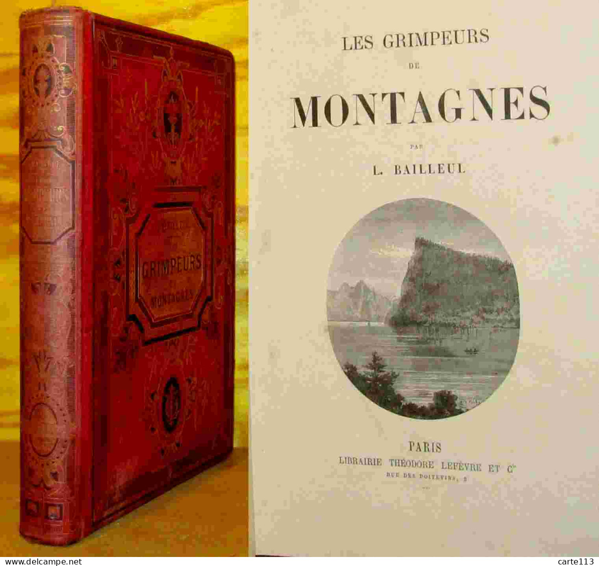 BAILLEUL Louis    - LES GRIMPEURS DE MONTAGNES - 1801-1900