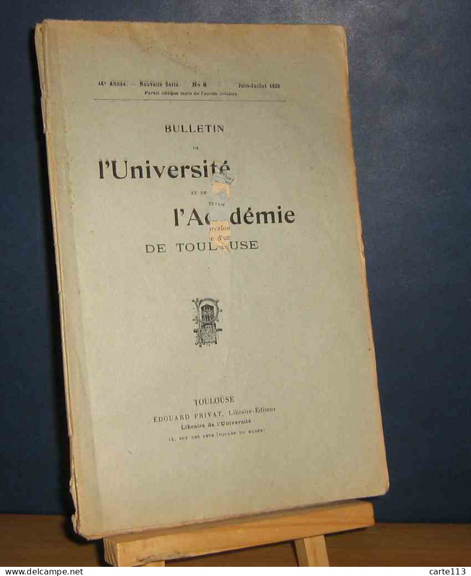 COLLECTIF - BULLETIN DE L'UNIVERSITE ET DE L'ACADEMIE DE TOULOUSE - No 8 - JUIN-J - 1901-1940