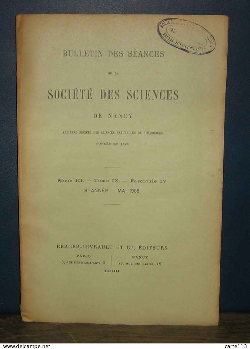 COLLECTIF - BULLETIN DES SEANCES DE LA SOCIETE DES SCIENCES DE NANCY - SERIE III - 1901-1940