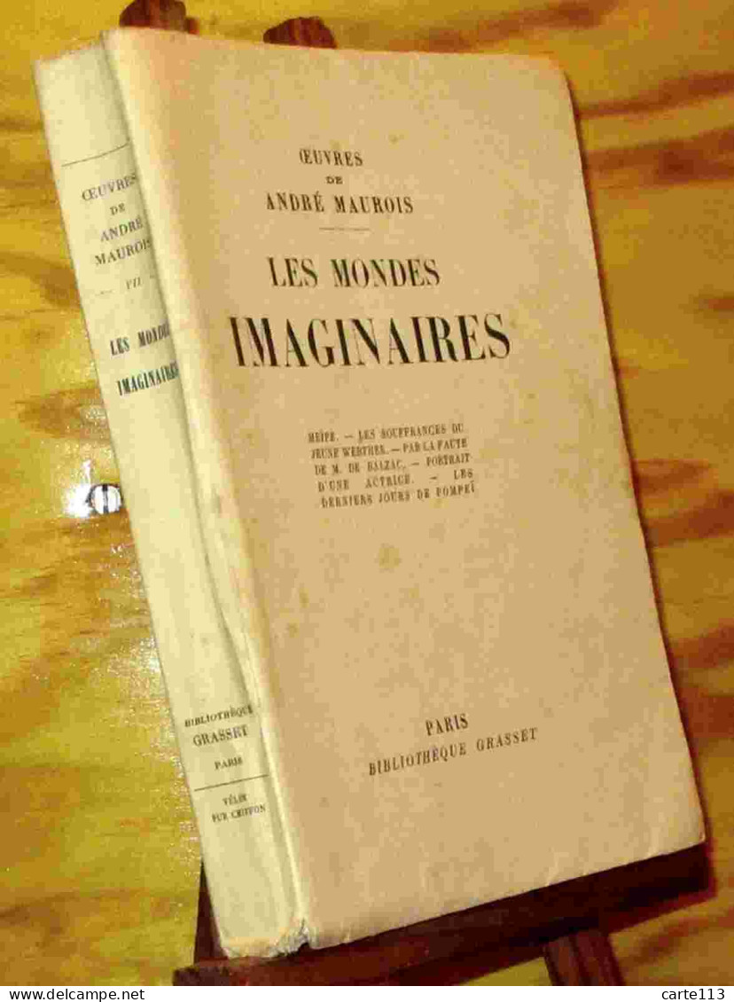 MAUROIS Andre - LES MONDES IMAGINAIRES - 1901-1940