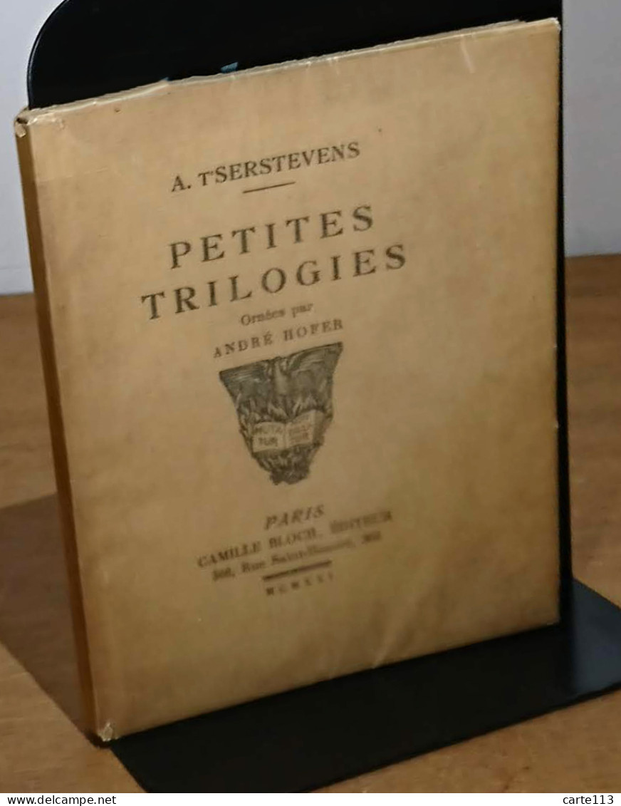 T'SERSTEVENS Albert    - PETITES TRILOGIES - 1901-1940
