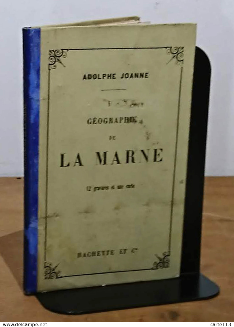 JOANNE Adolphe - GEOGRAPHIE DE LA MARNE - 1801-1900