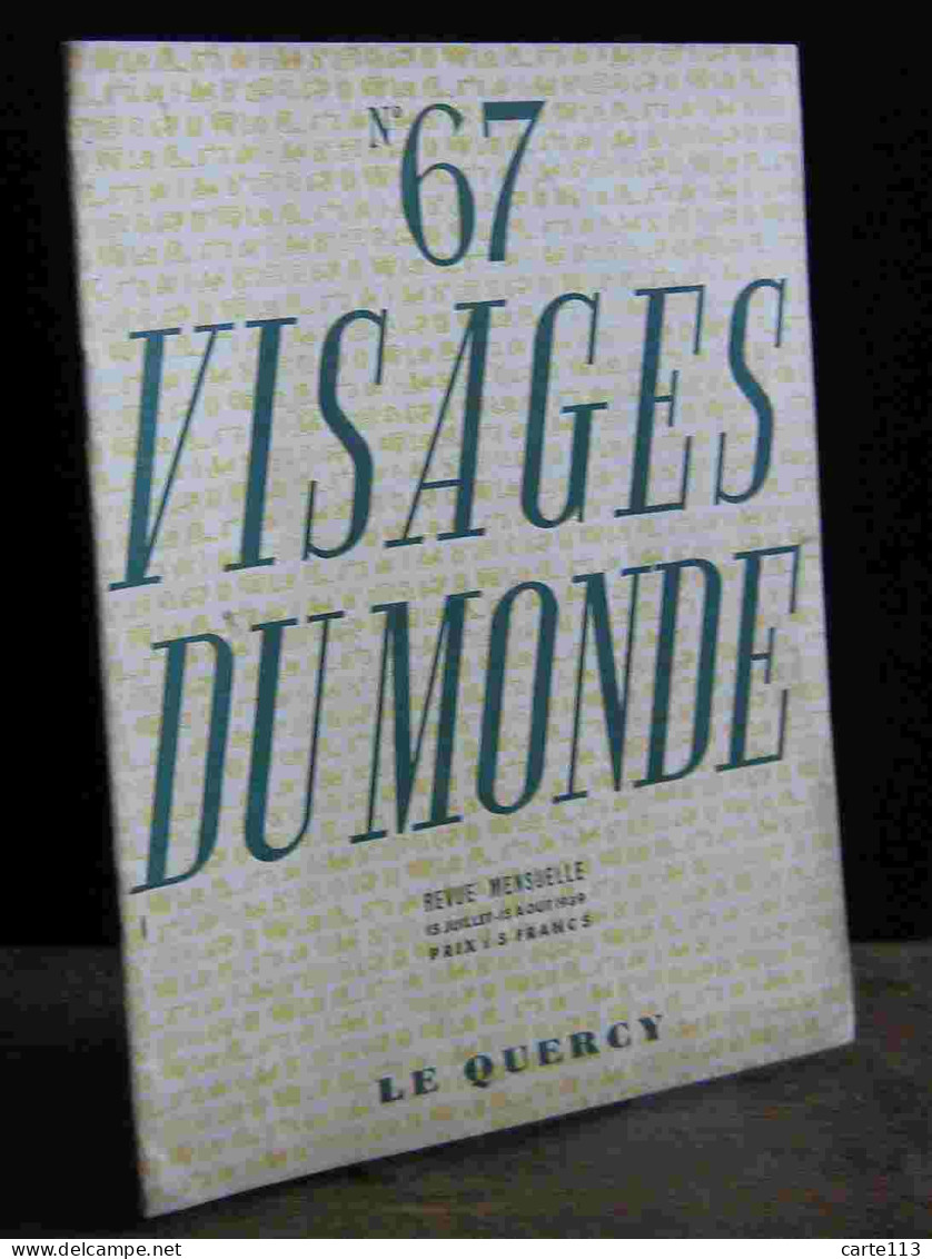 COLLECTIF  - LE QUERCY - REVUE VISAGES DU MONDE- NUMERO 67 - 1901-1940