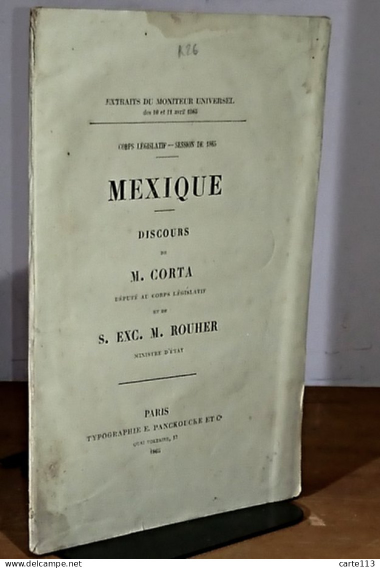 CORTA Charles - ROUHER Eugene  - MEXIQUE - DISCOURS DE M. CORTA ET S. EXC. M. ROUHER - 1801-1900