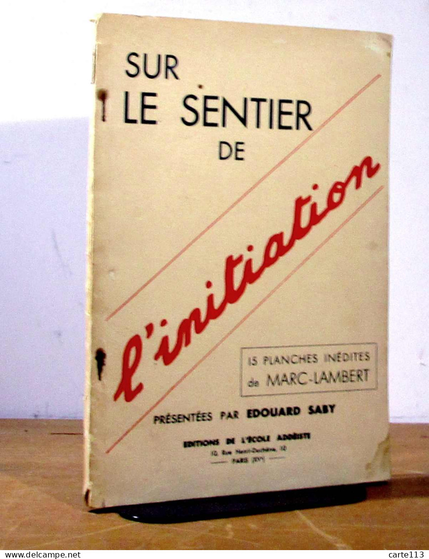 SABY Edouard - SUR LE SENTIER DE L'INITIATION - Autres & Non Classés