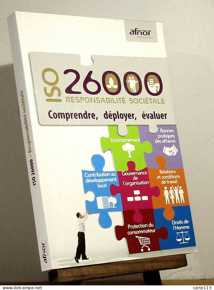 COLLECTIF - AFNOR  - ISO 26000 RESPONSABILITE SOCIETALE - COMPRENDRE, DEPLOYER, EVALUER - Other & Unclassified