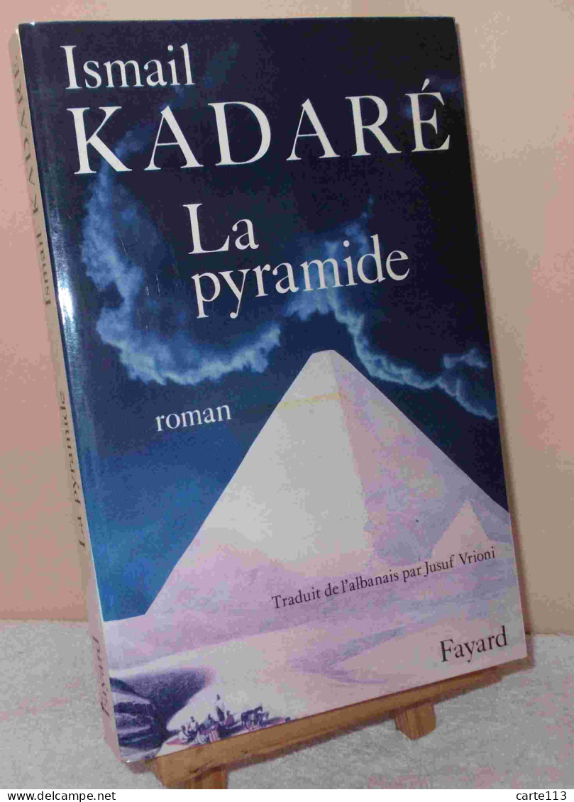 KADARE Ismail - LA PYRAMIDE - Other & Unclassified