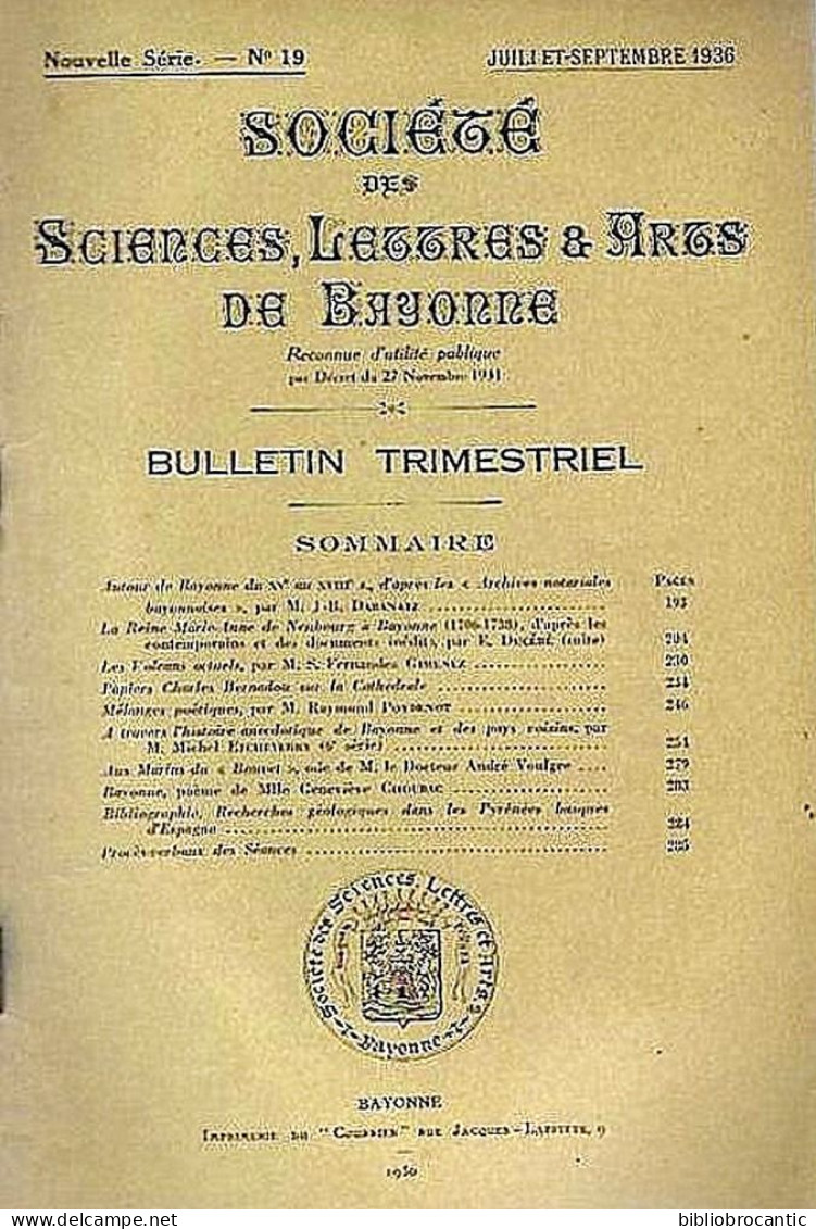 SOC. SCIENCES,LETTRES & ARTS BAYONNE N°19/3°Tr.1936- REINE M.A. De NEUBOURG à BAYONNE,GEOLOGIE PYRENEES BASQUES Etc - Pays Basque