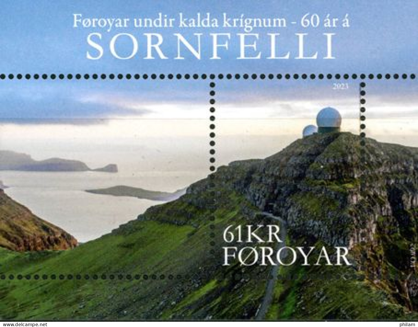 FEROES 2023 - 60 Ans Base Radar à Sornfelli - 1 BF - Faroe Islands