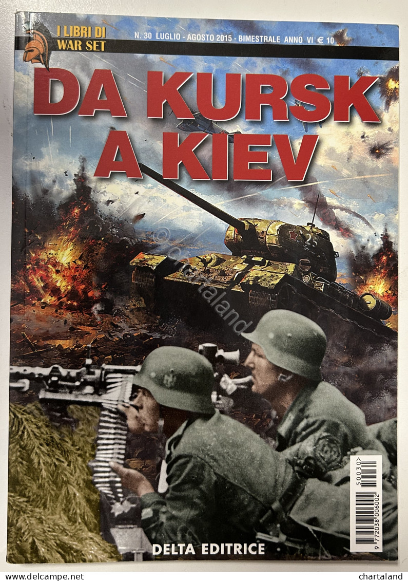 I Libri Di War Set N. 30 - R. Roggero - Da Kursk A Kiev - Ed. 2015 - Andere & Zonder Classificatie