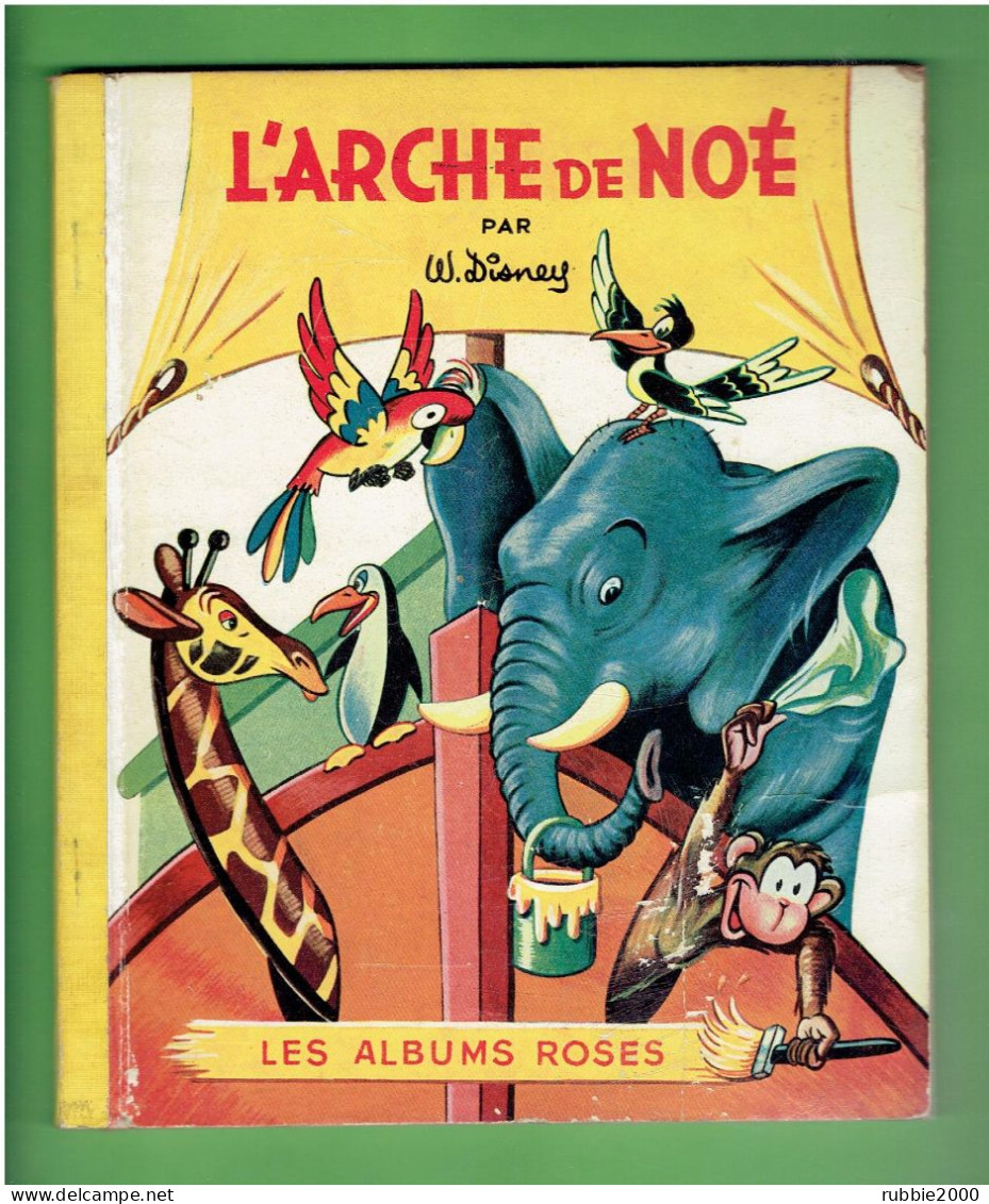 L ARCHE DE NOE 1953 WALT DISNEY LES ALBUMS ROSES HACHETTE - Disney