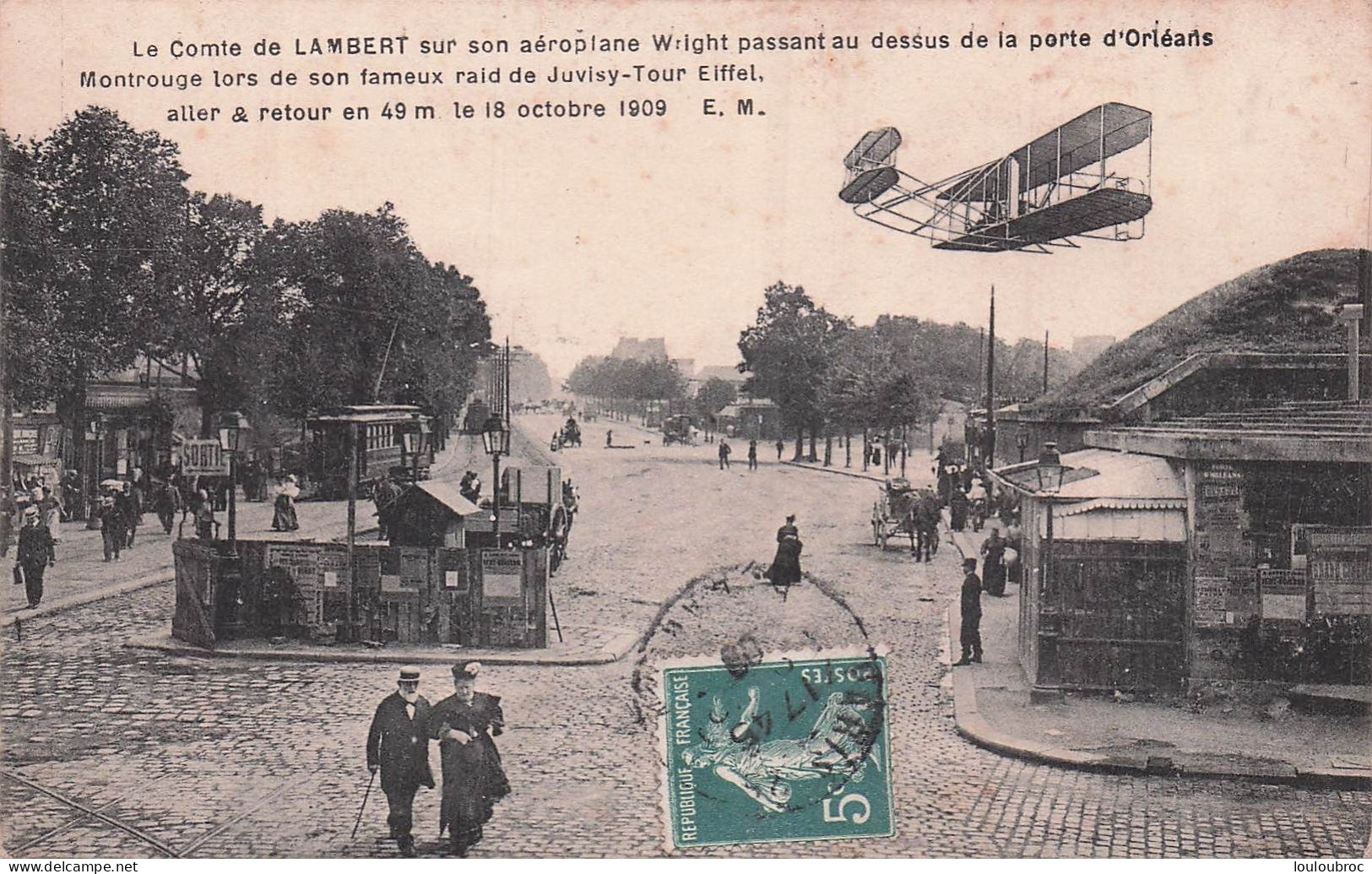 LE COMTE DE LAMBERT SUR AEROPLANE WRIGHT DANS SON RAID JUVISY TOUR EIFFEL - ....-1914: Précurseurs