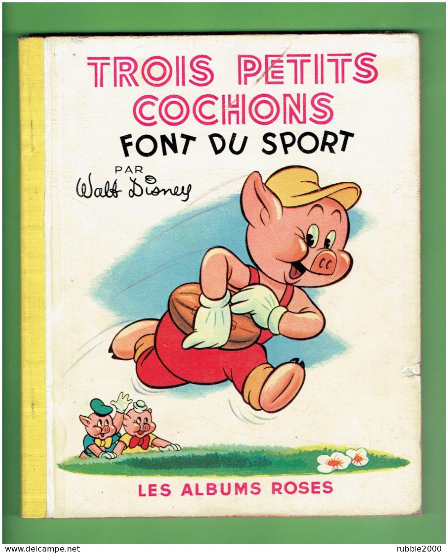 TROIS PETITS COCHONS FONT DU SPORT 1953 WALT DISNEY LES ALBUMS ROSES HACHETTE - Disney