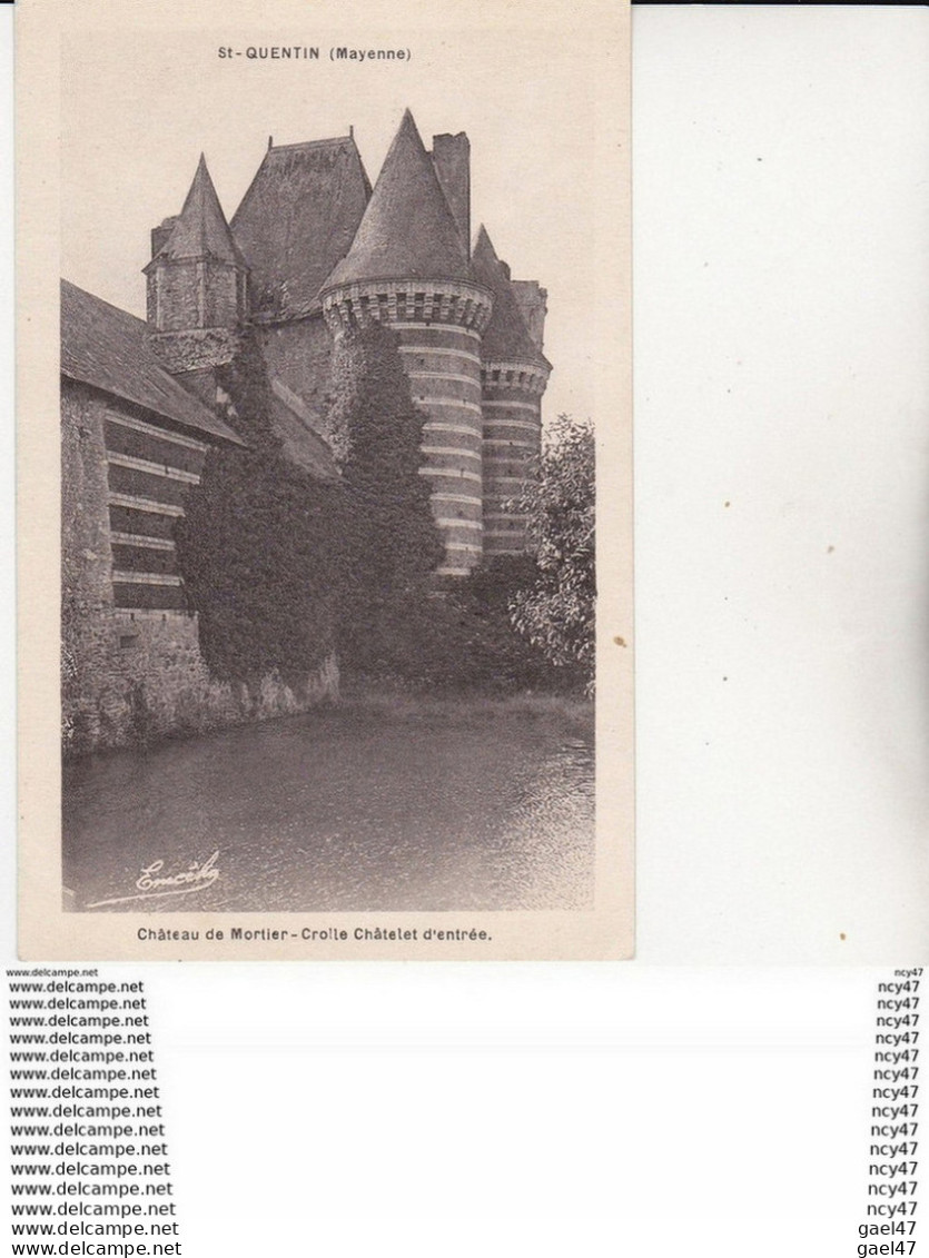 CPA (53) ST-QUENTIN.  Château De Mortier-Crolle Châtelet D'entrée. ...U398 - Castles