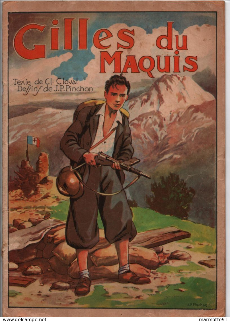 GILLES DU MAQUIS  RESISTANCE FFI  FRANCE 1944 LIVRE ENFANTINA - 1939-45