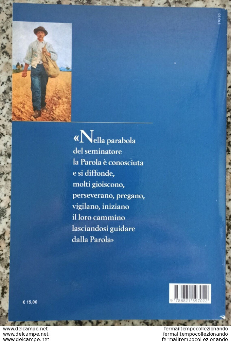 Bg Libro La Parola E Il Cuore Pregare Con  La Parabola  Del Seminatore C.bosatra - Otros & Sin Clasificación