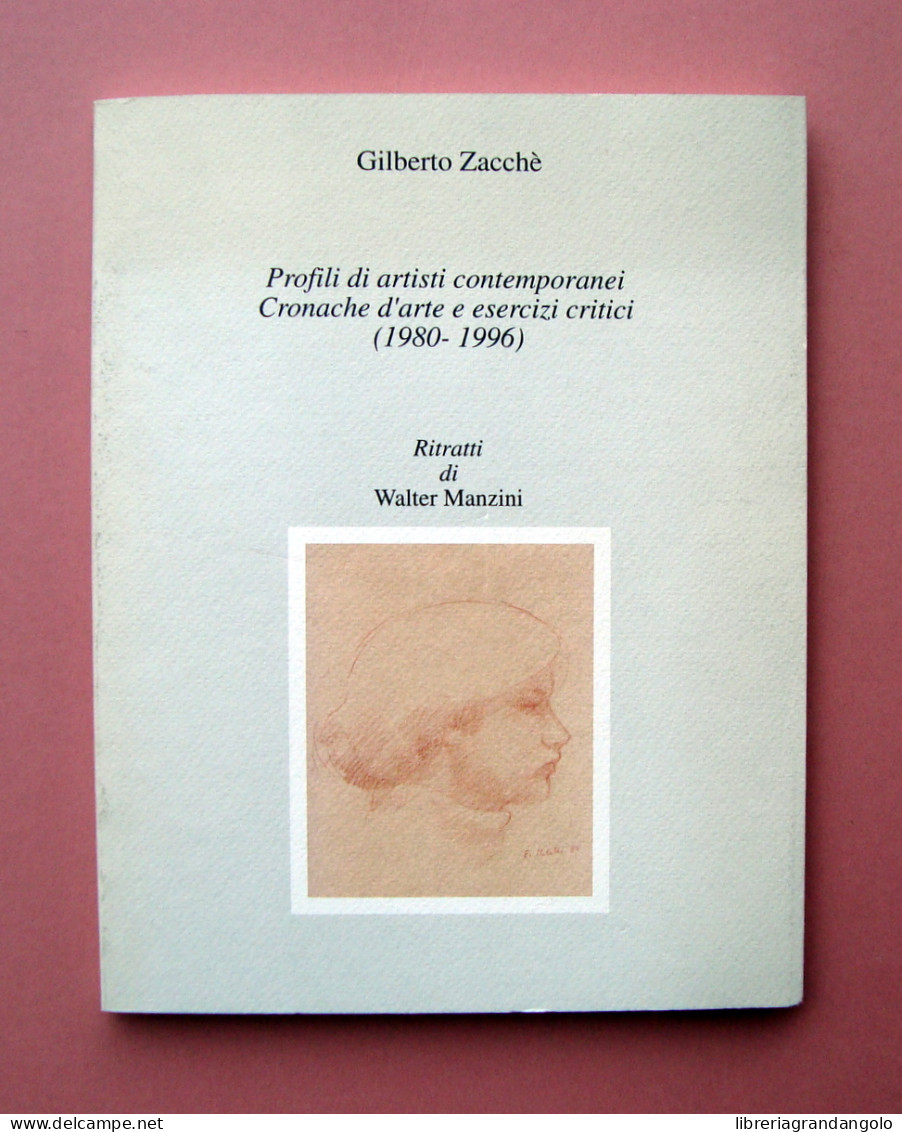 Zacchè Gilberto Ritratti Di Walter Manzini Bottazzi Suzzara 1996 - Unclassified