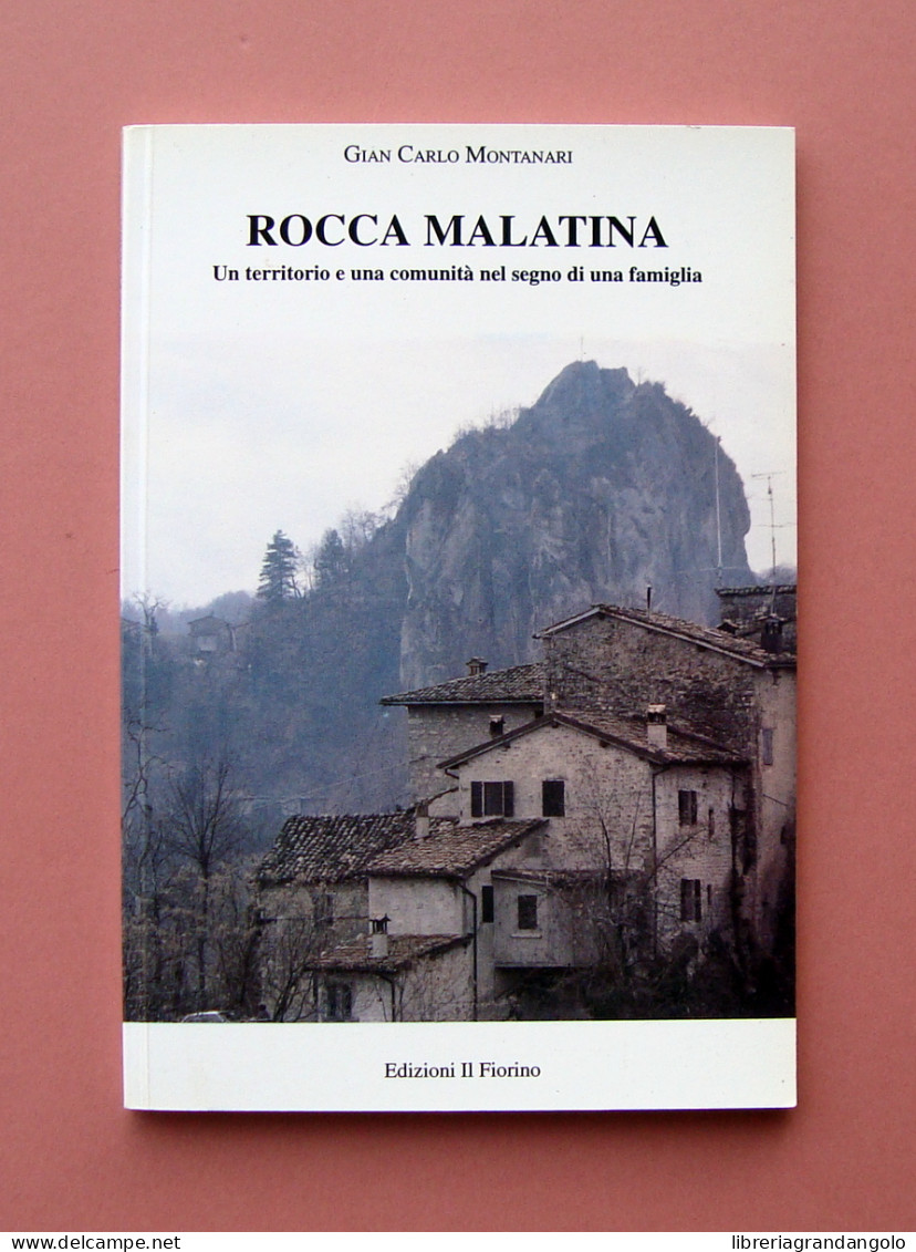 Gian Carlo Montanari Rocca Malatina Ed Il Fiorino 1996  - Zonder Classificatie
