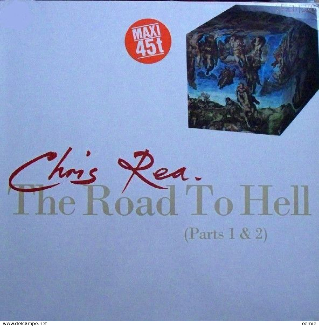 CHRIS REA  THE ROAD TO HELL   PART 1&2 - 45 Toeren - Maxi-Single
