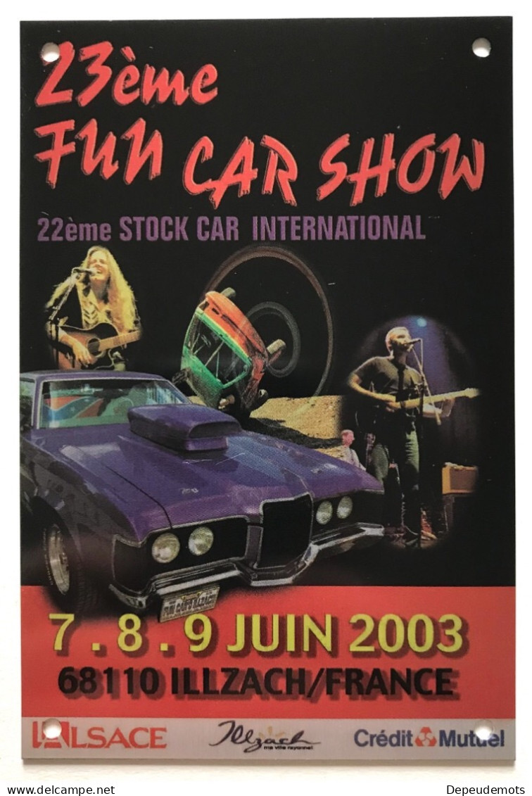 Plaque Alu - Métal - Souvenir FUN CAR SHOW - Stock Car - Tuning Voiture - Sport Automobille Illzach Alsace - Plaques En Tôle (après 1960)