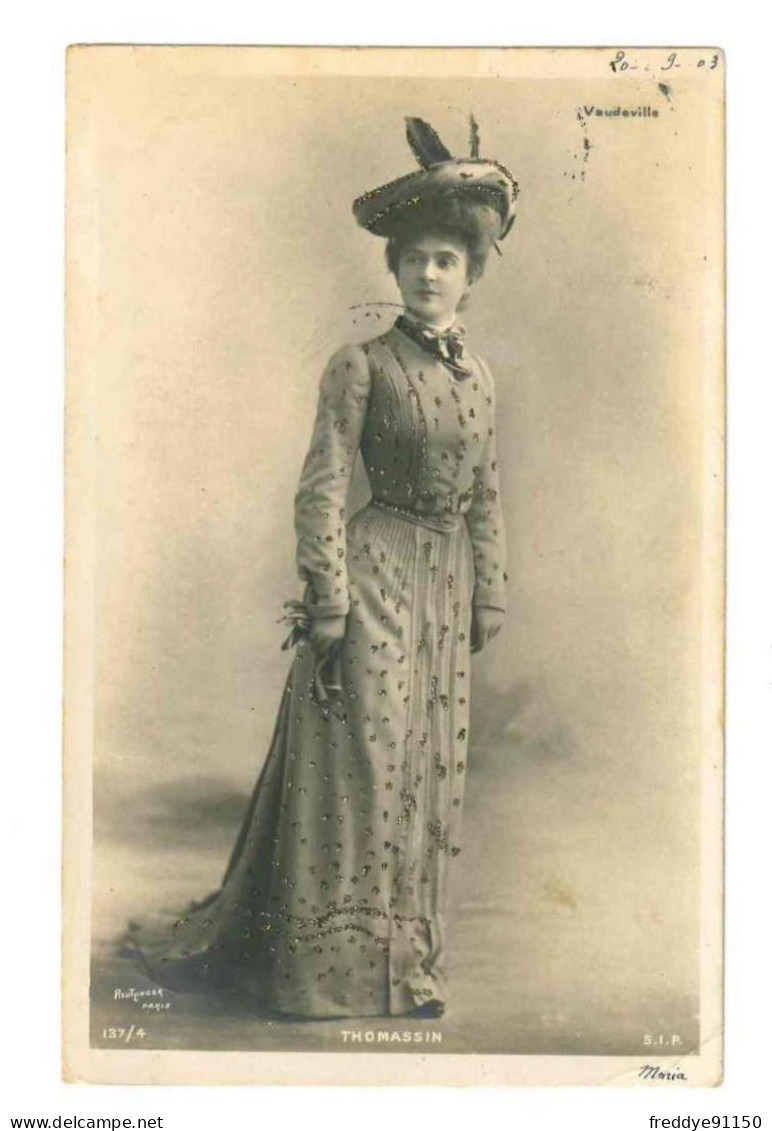 Artiste Femme THOMASSIN .Vaudeville . Reutlinger .  Série 137/4  . 1903 - Entertainers