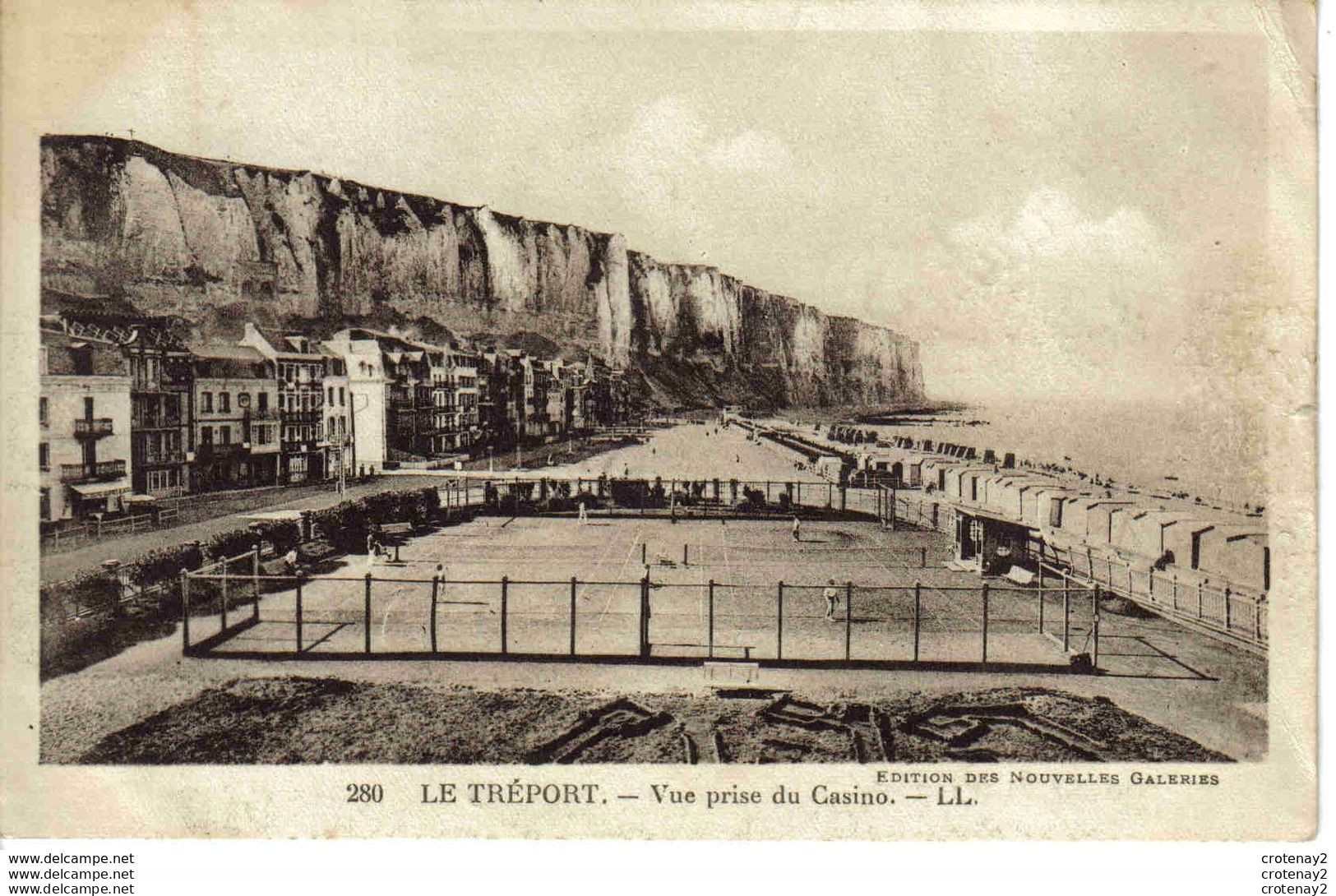 76 LE TREPORT N°280 Vue Prise Du Casino Les Courts De Tennis Les Falaises édit Nouvelles Galeries 1933 - Le Treport