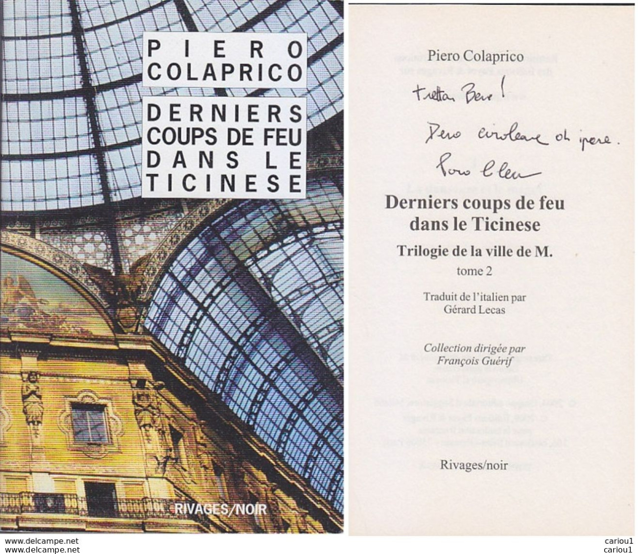 C1  Piero COLAPRICO - COUPS DE FEU DANS LE TICINESE Envoi DEDICACE Signed ITALIE Milan PORT INCLUS - Livres Dédicacés