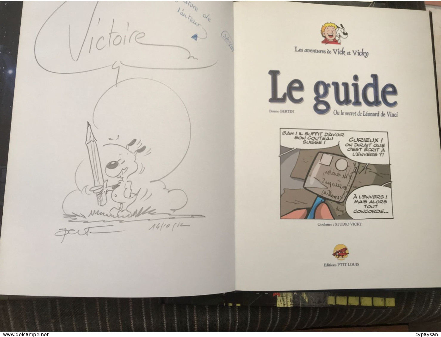 Vick Et Vicky 18 Le Guide Ou Le Secret De Léonard De Vinci EO DEDICACE BE P'tit Louis 06/2012 Bertin (BI2) - Dédicaces