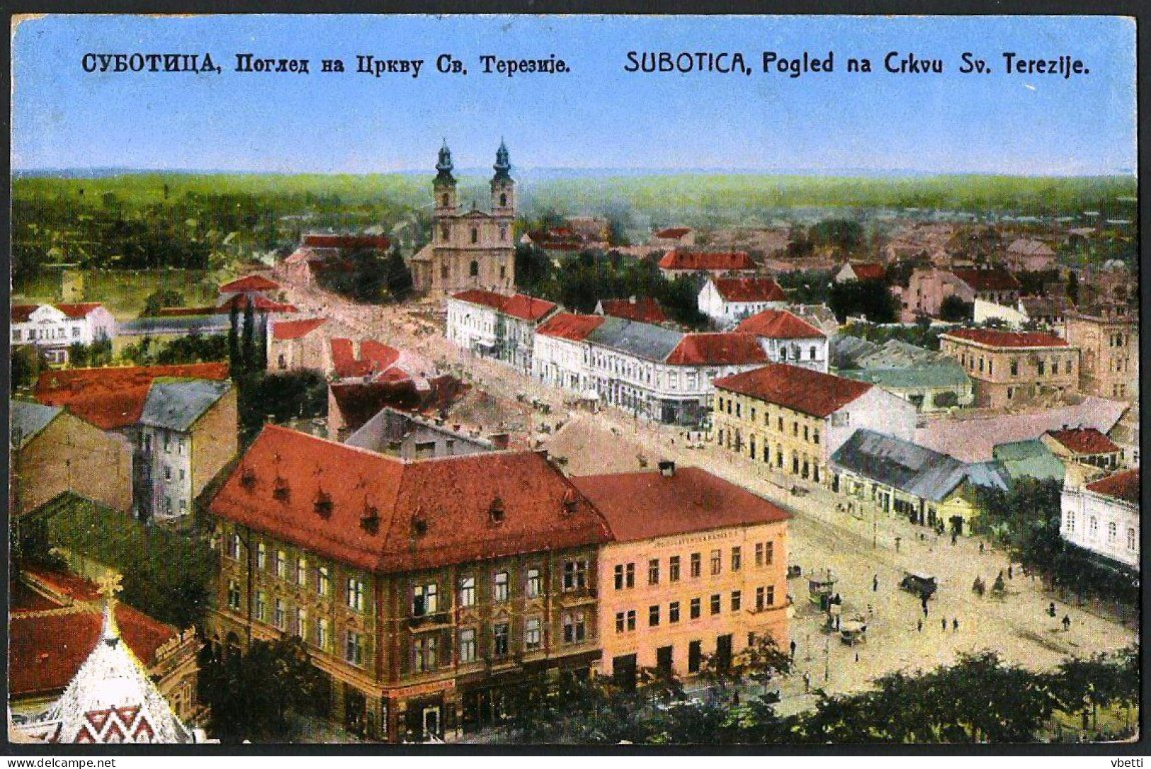 Serbia / Hungary: Subotica (Szabadka / Maria - Theresianopel), Pogled Na Crkvu Sv. Terezije  1927 - Serbie