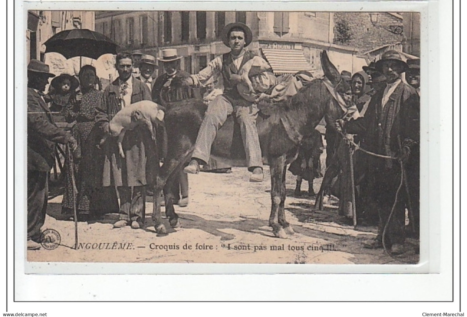 ANGOULEME - Croquis De Foire: """"I Sont Pas Mal Tous Les Cinq"""" - Très Bon état - Angouleme