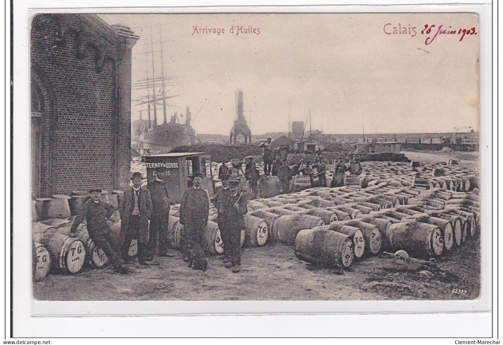 CALAIS : Arrivage D'huiles, 26 Juin 1903 - Tres Bon Etat - Calais