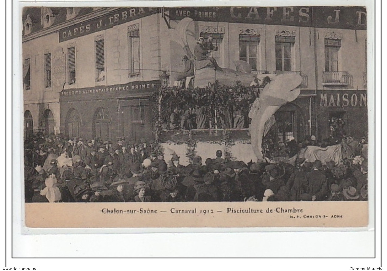 CHALON SUR SAONE - Carnaval 1912 - Pisciculture De Chambre - Très Bon état - Chalon Sur Saone