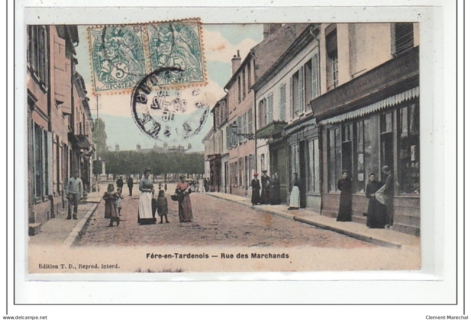 FERE-EN-TARDENOIS : Rue Des Marchands - Tres Bon Etat - Fere En Tardenois