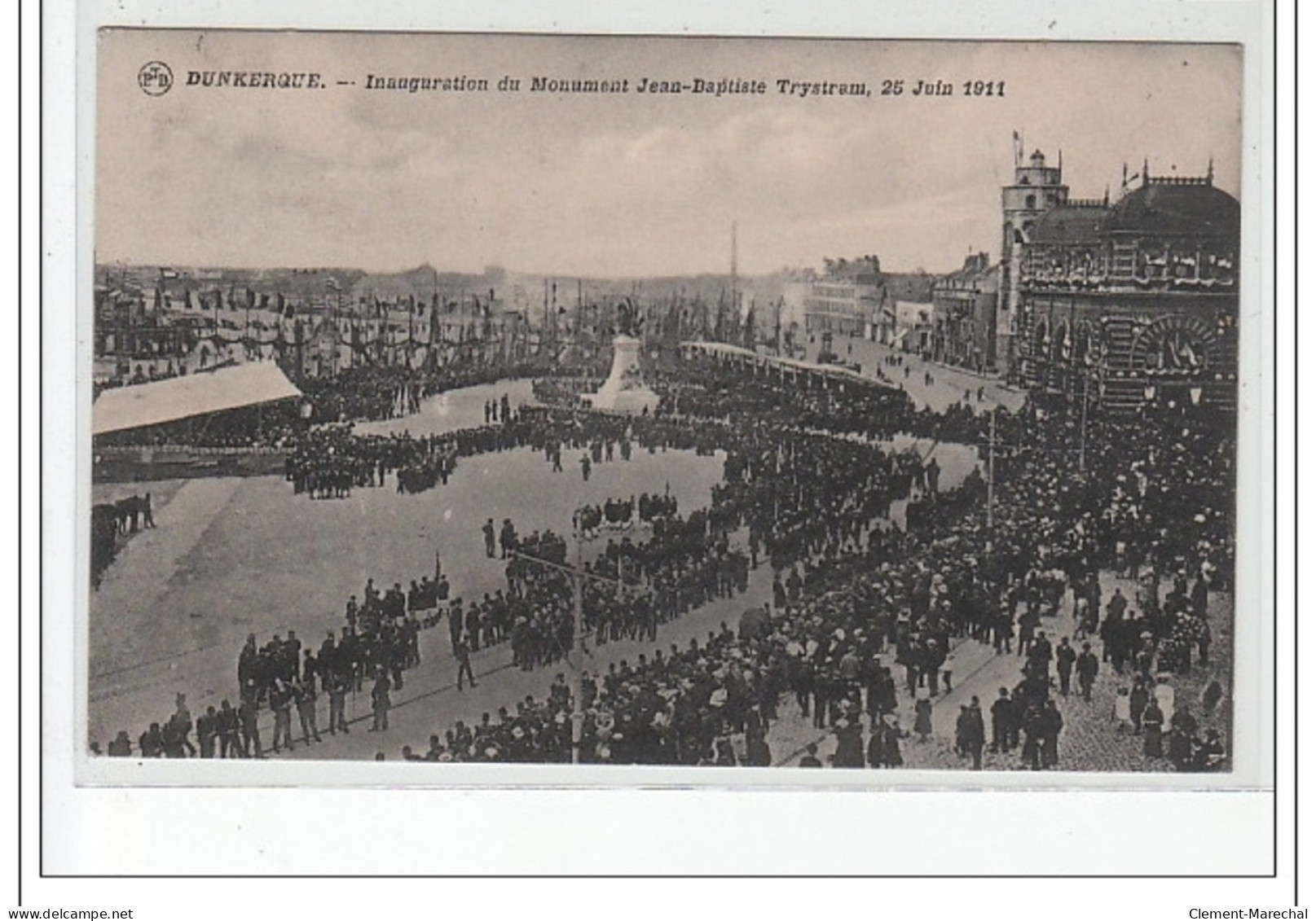 DUNKERQUE - Inauguration Du Monument Jean-Baptiste Trystram, 25 Juin 1911 - Très Bon état - Dunkerque