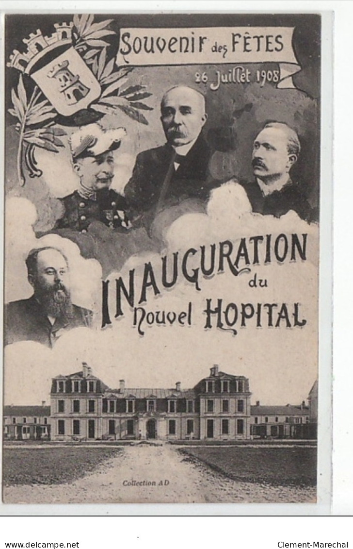 CAEN - Souvenir Des Fêtes 26 Juillet 1908 - Inauguration Du Nouvel Hôpital - Très Bon état - Caen