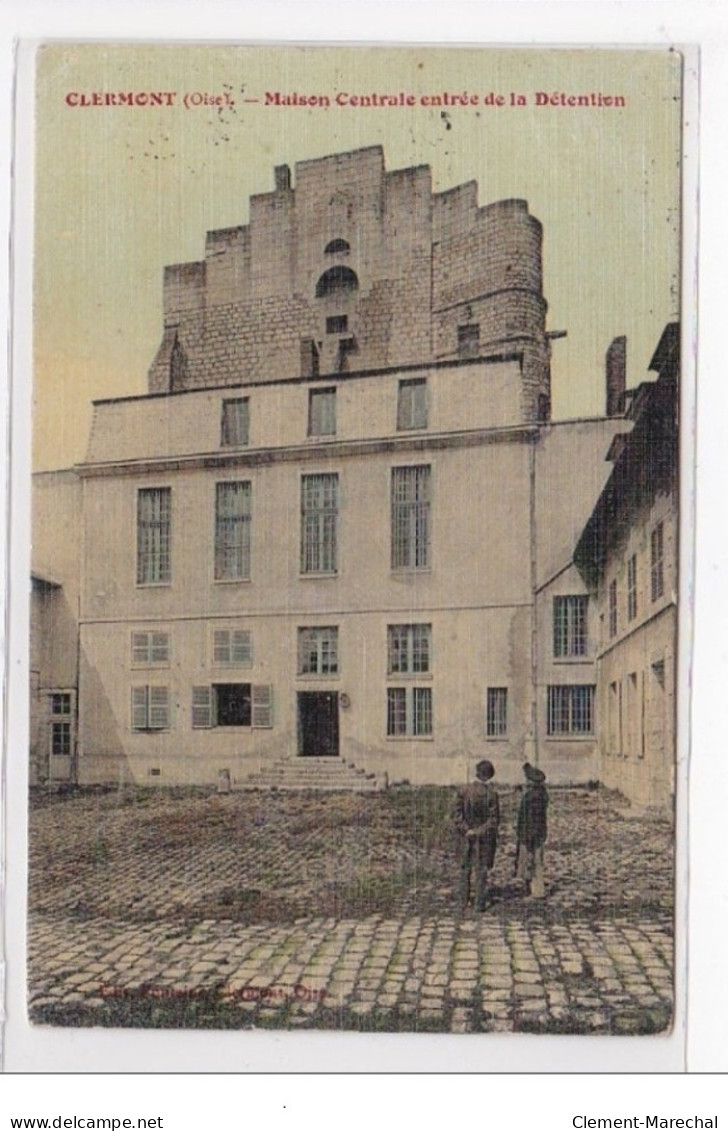 CLERMONT : Maison Centrale Entrée De La Détention (toillée) (prison) - Tres Bon Etat - Clermont
