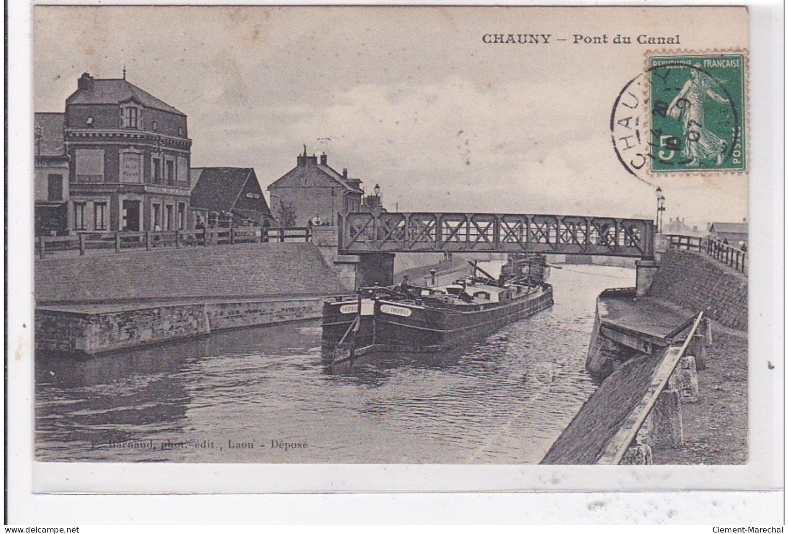 CHAUNY : Pont Du Canal - Tres Bon Etat - Chauny